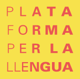 Espai per a queixes i denúncies de Plataforma per la Llengua